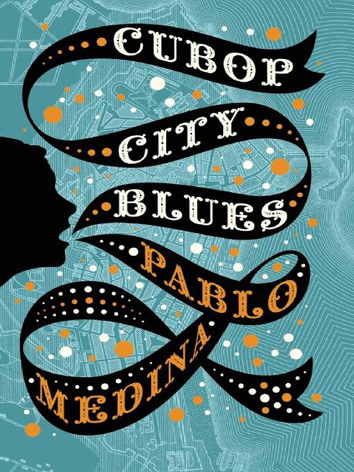 Title details for Cubop City Blues by Pablo Medina - Wait list